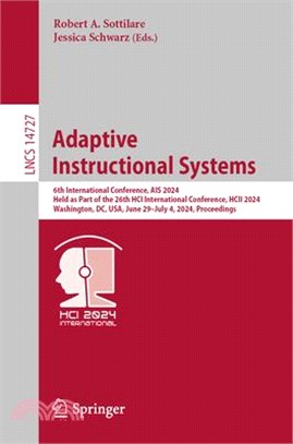 Adaptive Instructional Systems: 6th International Conference, Ais 2024, Held as Part of the 26th Hci International Conference, Hcii 2024, Washington,