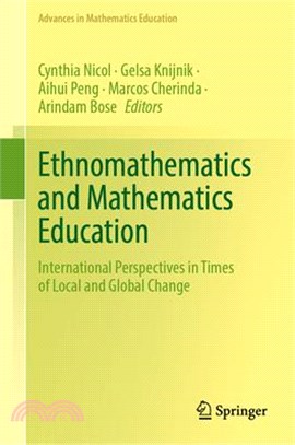 Ethnomathematics and Mathematics Education: International Perspectives in Times of Local and Global Change