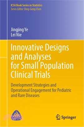 Innovative Designs and Analyses for Small Population Clinical Trials: Small Population Clinical Trials: Innovative Design and Analysis