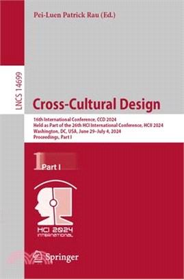 Cross-Cultural Design: 16th International Conference, CCD 2024, Held as Part of the 26th Hci International Conference, Hcii 2024, Washington,