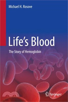 Life's Blood: The Story of Hemoglobin