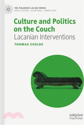 Culture and Politics on the Couch: Lacanian Interventions