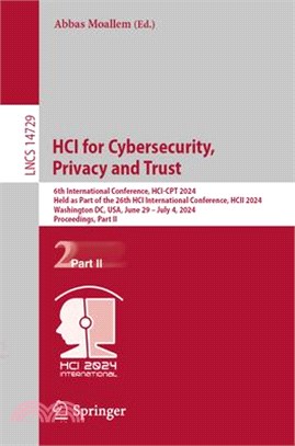 Hci for Cybersecurity, Privacy and Trust: 6th International Conference, Hci-CPT 2024, Held as Part of the 26th Hci International Conference, Hcii 2024