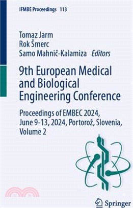 9th European Medical and Biological Engineering Conference: Proceedings of Embec 2024, June 9-13, 2024, Portoroz, Slovenia, Volume 2