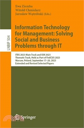 Information Technology for Management: Solving Social and Business Problems Through It: Itbs 2023 Main Track and Ism 2023 Thematic Track, Held as Part