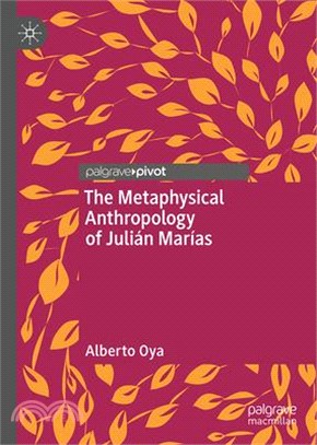 The Metaphysical Anthropology of Julián Marías