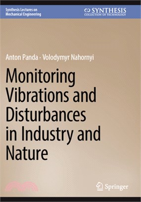 Monitoring Vibrations and Disturbances in Industry and Nature