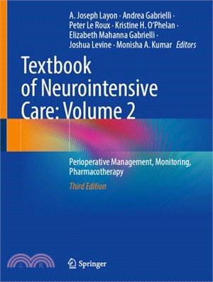 Textbook of Neurointensive Care: Volume 2: Perioperative Management, Monitoring, Pharmacotherapy