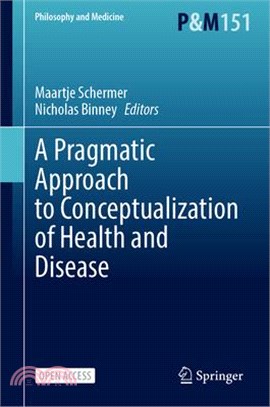 A Pragmatic Approach to Conceptualization of Health and Disease