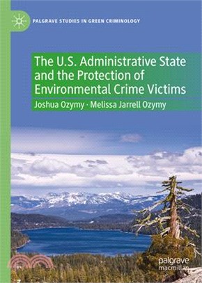 The U.S. Administrative State and the Protection of Environmental Crime Victims