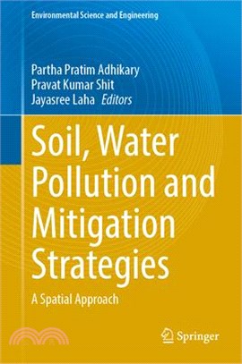 Soil, Water Pollution and Mitigation Strategies: A Spatial Approach