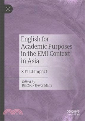 English for Academic Purposes in the EMI Context in Asia: Xjtlu Impact