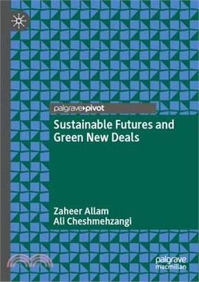 Sustainable Futures and Green New Deals