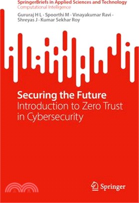 Securing the Future: Introduction to Zero Trust in Cybersecurity