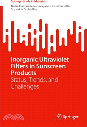 Inorganic Ultraviolet Filters in Sunscreen Products: Status, Trends, and Challenges