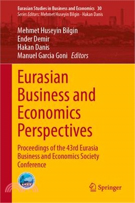 Eurasian Business and Economics Perspectives: Proceedings of the 43rd Eurasia Business and Economics Society Conference