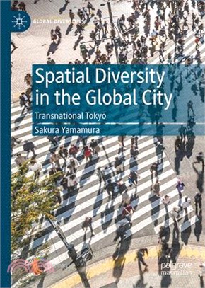 Spatial Diversity in the Global City: Transnational Tokyo