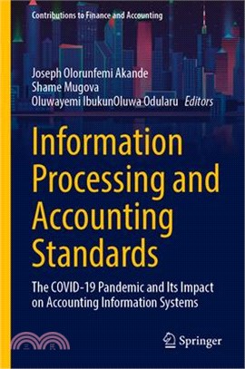 Information Processing and Accounting Standards: The Covid-19 Pandemic and Its Impact on Accounting Information Systems