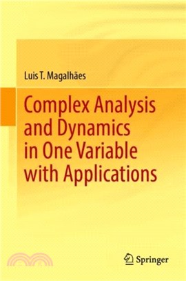 Complex Analysis and Dynamics in One Variable with Applications