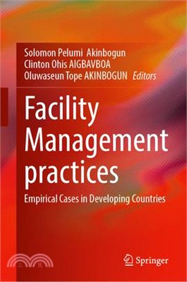 Facility Management Practices: Empirical Cases Studies from Developing Countries