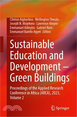 Sustainable Education and Development--Green Buildings: Proceedings of the Applied Research Conference in Africa (Arca), 2023, Volume 2