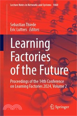 Learning Factories of the Future: Proceedings of the 14th Conference on Learning Factories 2024, Volume 2