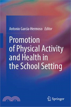 Promotion of Physical Activity and Health in the School Setting