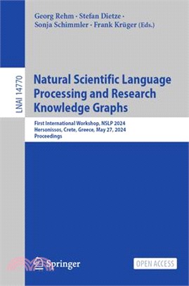 Natural Scientific Language Processing and Research Knowledge Graphs: First International Workshop, Nslp 2024, Hersonissos, Crete, Greece, May 27, 202