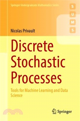 Discrete Stochastic Processes: Tools for Machine Learning and Data Science