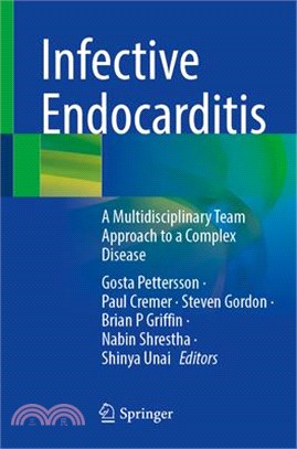 Infective Endocarditis: A Multidisciplinary Team Approach to a Complex Disease