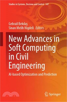 New Advances in Soft Computing in Civil Engineering: Ai-Based Optimization and Prediction