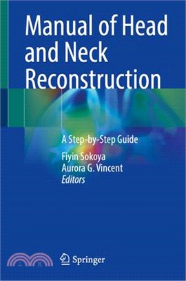 Manual of Head and Neck Reconstruction: A Step-By-Step Guide