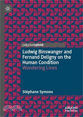 Ludwig Binswanger and Fernand Deligny on the Human Condition: Wandering Lines