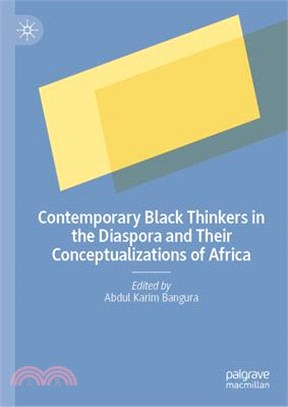 Contemporary Black Thinkers in the Diaspora and Their Conceptualizations of Africa