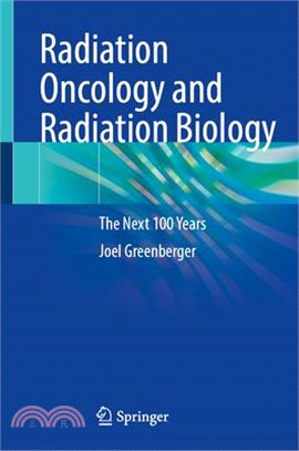 Radiation Oncology and Radiation Biology: The Next 100 Years