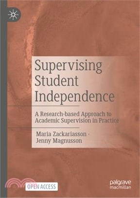 Supervising Student Independence: A Research-Based Approach to Academic Supervision in Practice