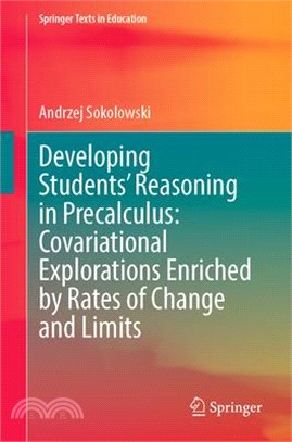 Developing Students' Reasoning in Precalculus: Covariational Explorations Enriched by Rates of Change and Limits