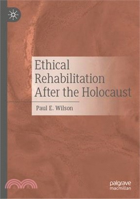 Ethical Rehabilitation After the Holocaust