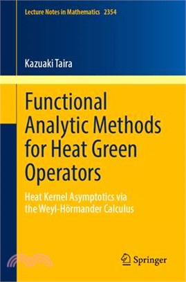 Functional Analytic Methods for Heat Green Operators: Heat Kernel Asymptotics Via the Weyl-Hörmander Calculus