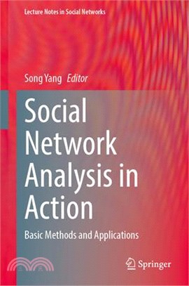 Social Network Analysis in Action: Basic Methods and Applications