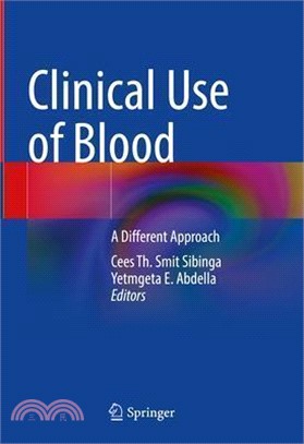 Clinical Use of Blood: A Different Approach