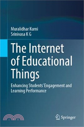 The Internet of Educational Things: Enhancing Students' Engagement and Learning Performance