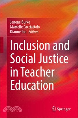 Inclusion and Social Justice in Teacher Education