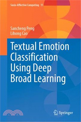 Textual Emotion Classification Using Deep Broad Learning