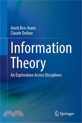 Information Theory: An Exploration Across Disciplines