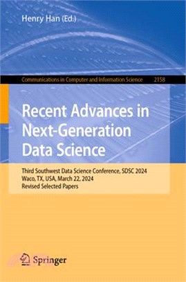 Recent Advances in Next-Generation Data Science: Third Southwest Data Science Conference, Sdsc 2024, Waco, Tx, Usa, March 22, 2024, Revised Selected P