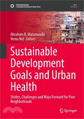 Sustainable Development Goals and Urban Health: Strides, Challenges and Way Forward for Poor Neighborhoods