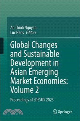 Global Changes and Sustainable Development in Asian Emerging Market Economies: Volume 2: Proceedings of Edesus 2023