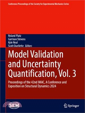 Model Validation and Uncertainty Quantification, Vol. 3: Proceedings of the 42nd Imac, a Conference and Exposition on Structural Dynamics 2024