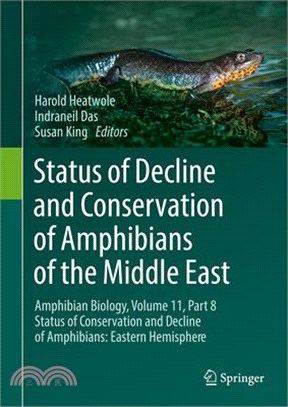 Status of Decline and Conservation of Amphibians of the Middle East: Amphibian Biology, Volume 11, Part 8 Status of Conservation and Decline of Amphib